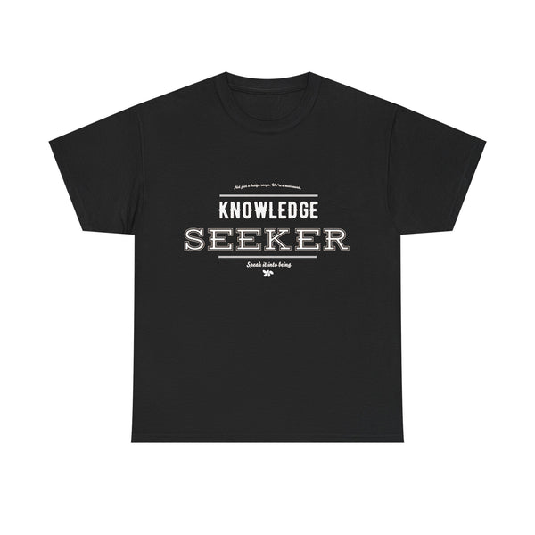 Knowledge Seeker Unisex Tee - SIIB