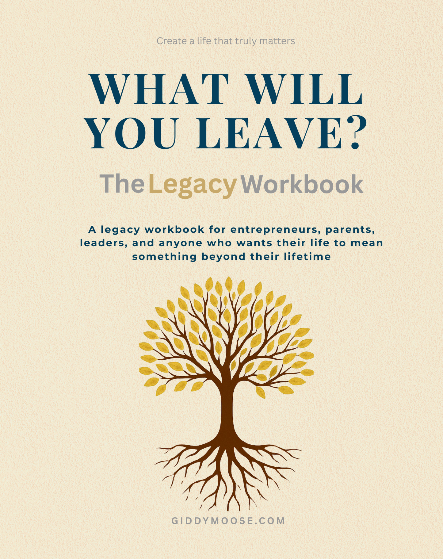 What Will You Leave? — The Legacy Workbook | Faith-Based Purpose & Impact Guide | JC Love