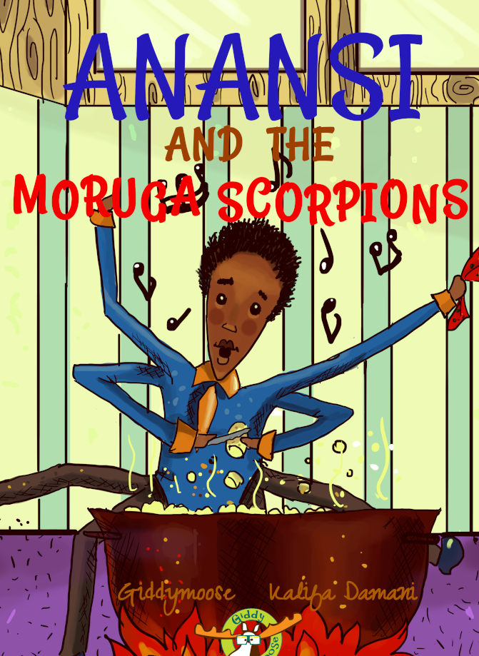 Anansi and the Moruga Scorpion — Caribbean folklore, trickery and wisdom | Giddymoose Books