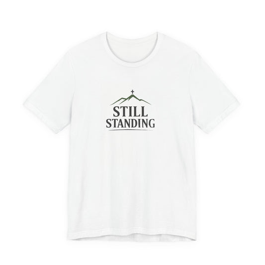 Still standing Unisex T-Shirt