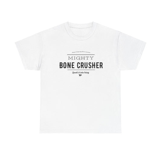 Be like samson - Bone Crusher Unisex T-shirt