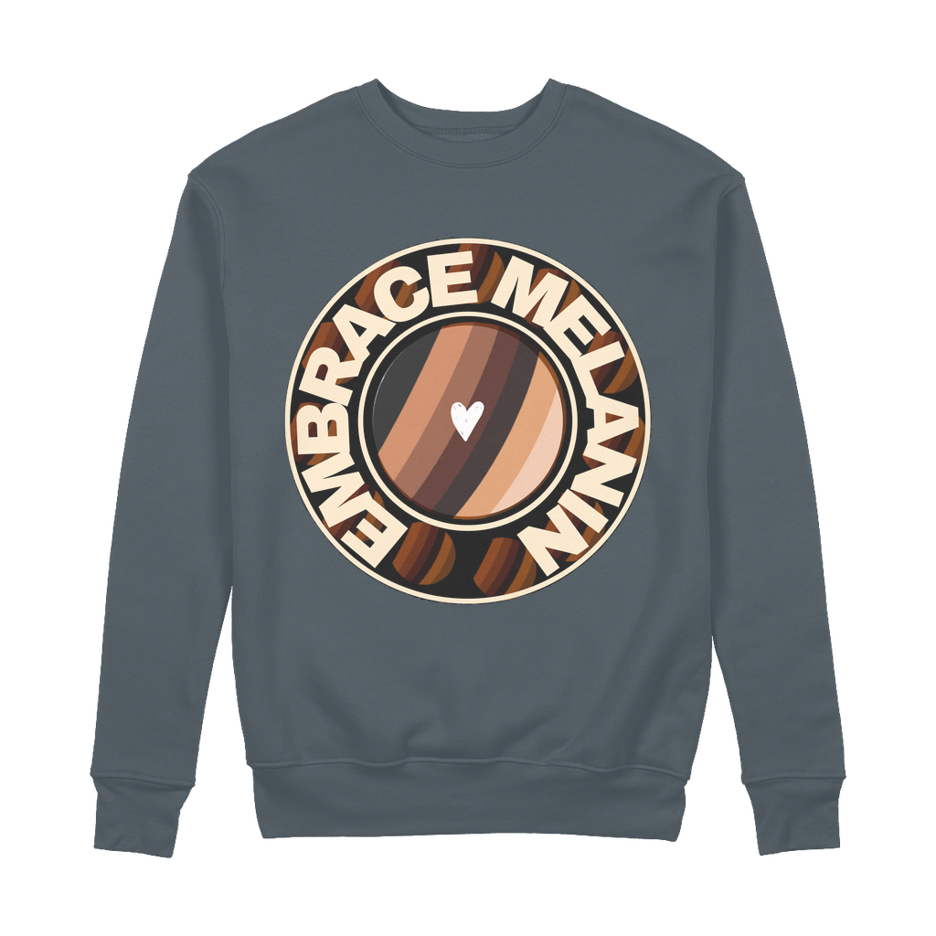 Embrace Melanin – 100% Organic Cotton Sweatshirt