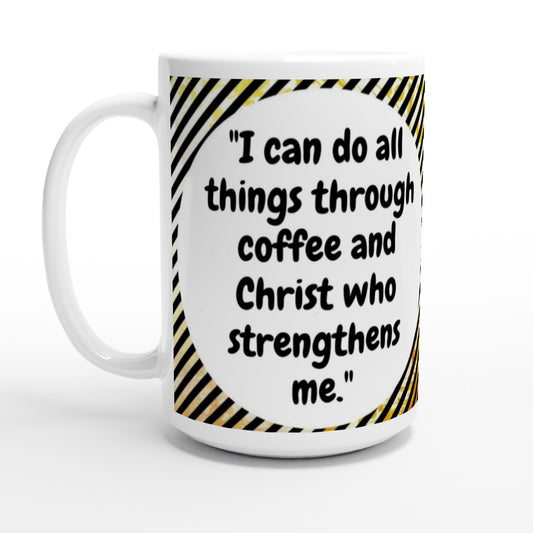I Can Do All Things Large Ceramic Mug | Philippians 4:13 | SIIB