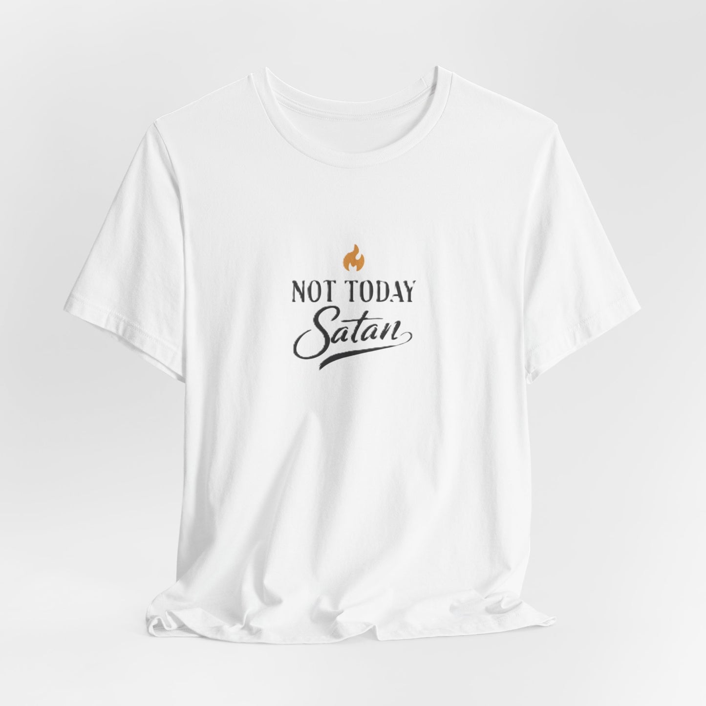 Not today Satan Unisex  T-Shirt