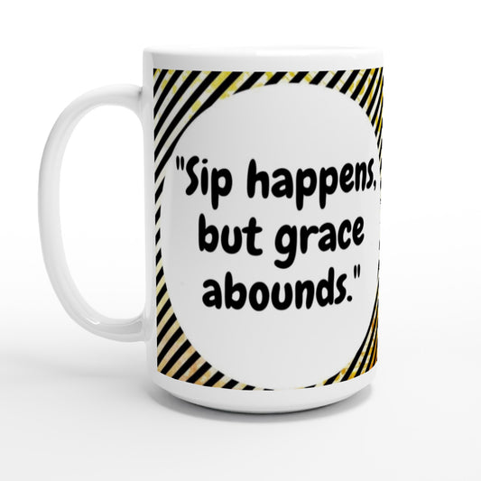 Sip Happens Large Ceramic Mug | Faith & Humour | SIIB