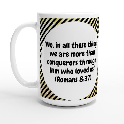 Romans 8:37 SIIB 15oz Ceramic Mug
