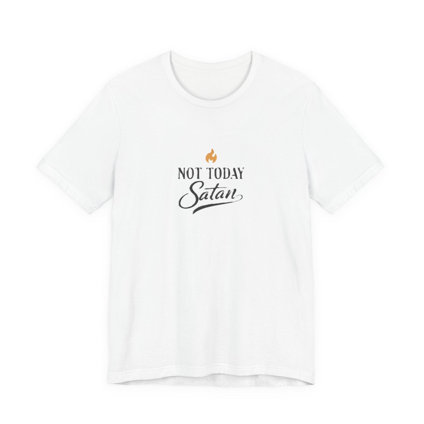 Not today Satan Unisex  T-Shirt
