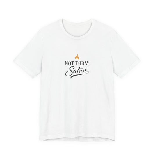 Not today Satan Unisex  T-Shirt