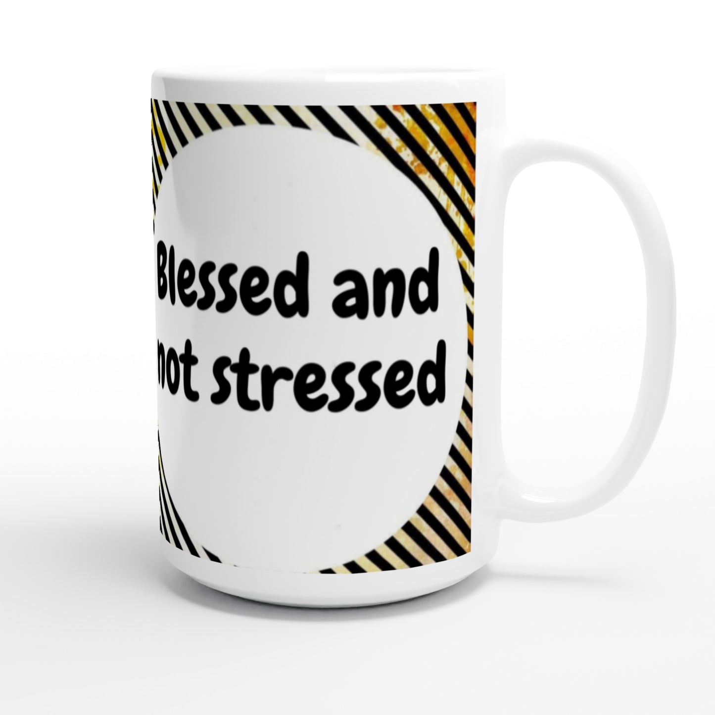 Blessed & Not Stressed Large Ceramic Mug | Peace That Passes Understanding | SIIB
