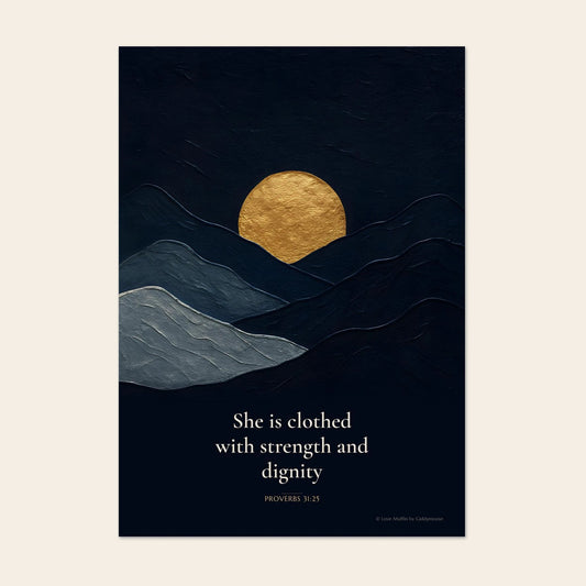 She Is Clothed With Strength And Dignity Print
