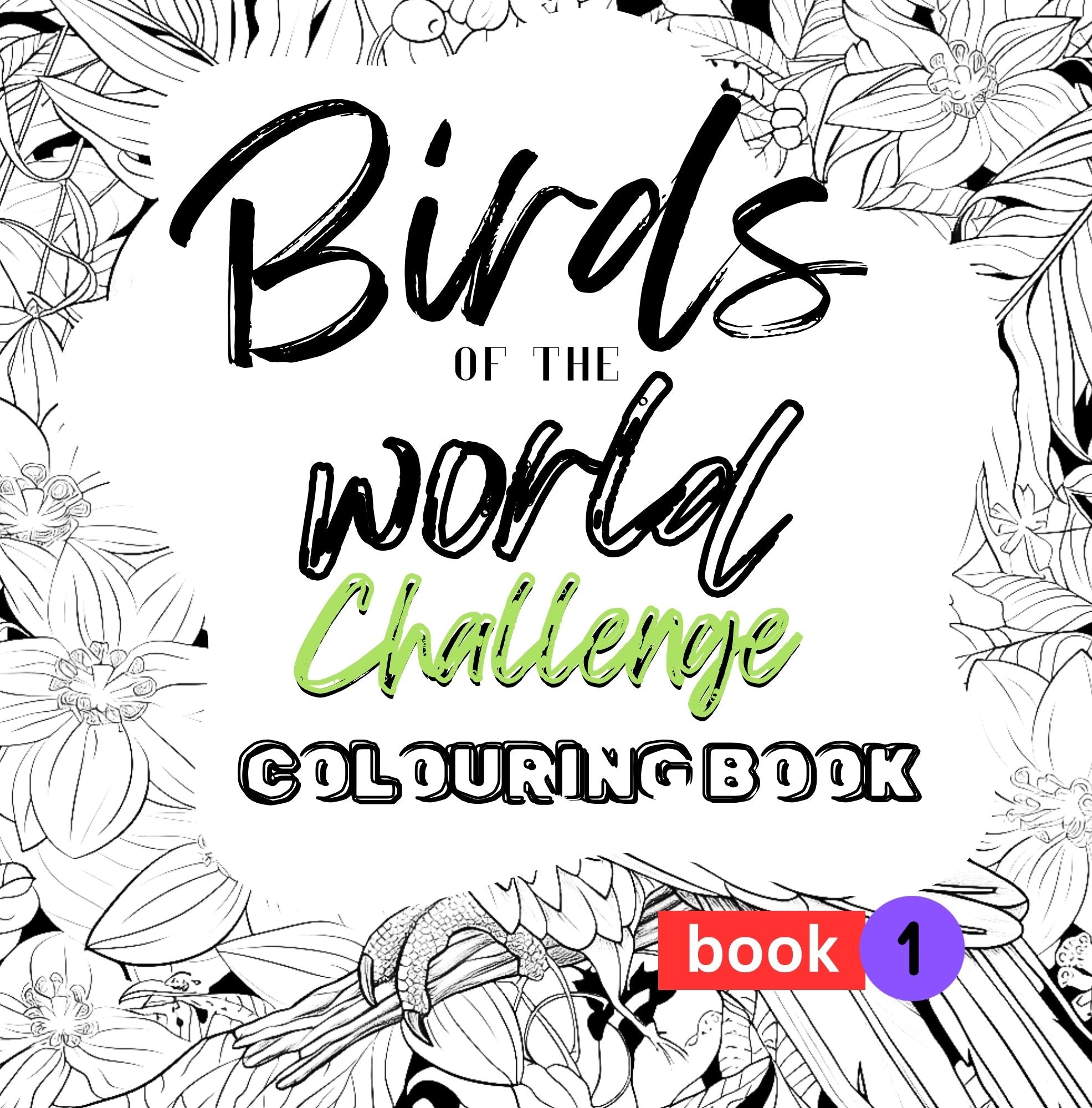 Birds of the World - Book 1 - Colouring challenge - Adults