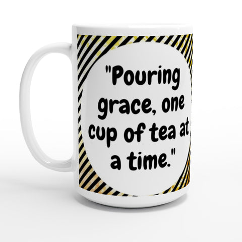 Pouring grace - SIIB 15oz Ceramic Mug