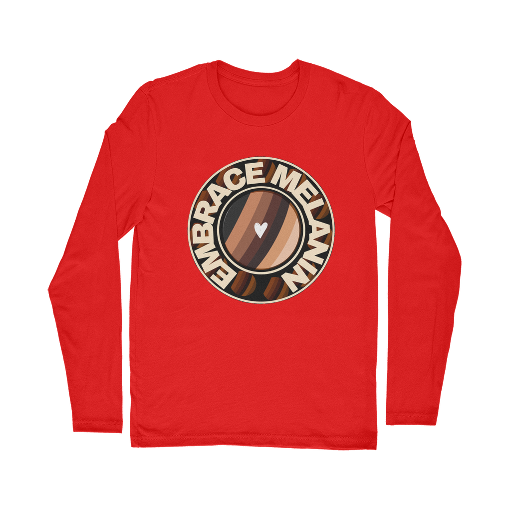Embrace Melanin – Classic Long Sleeve T-Shirt