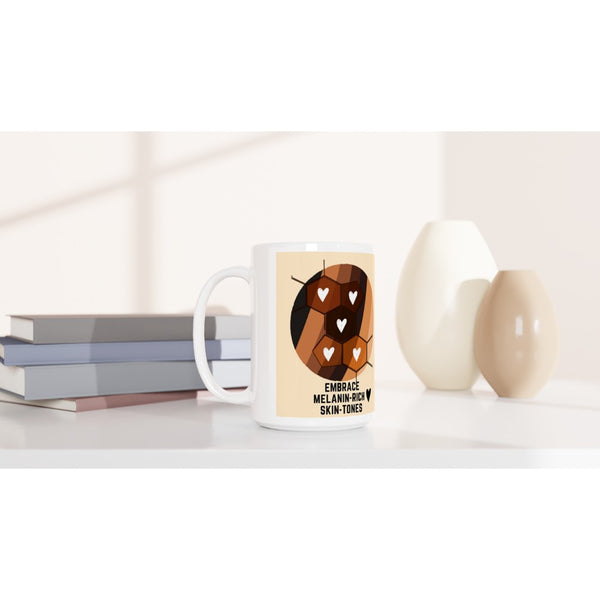 Embrace shades - Embrace Melanin-rich skin tones - 15oz Ceramic Mug, equality, inclusion, diversity, human rights