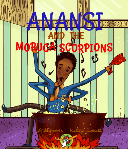 Anansi and the Moruga Scorpions by Giddymoose front cover. 
